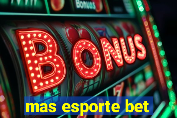 mas esporte bet